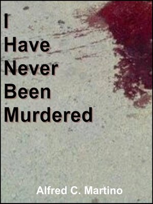cover image of I Have Never Been Murdered